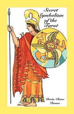 Doris Chase Doane - Secret Symbolism of the Tarot, Häftad. Tillgänglighet: Lägg i varukorg