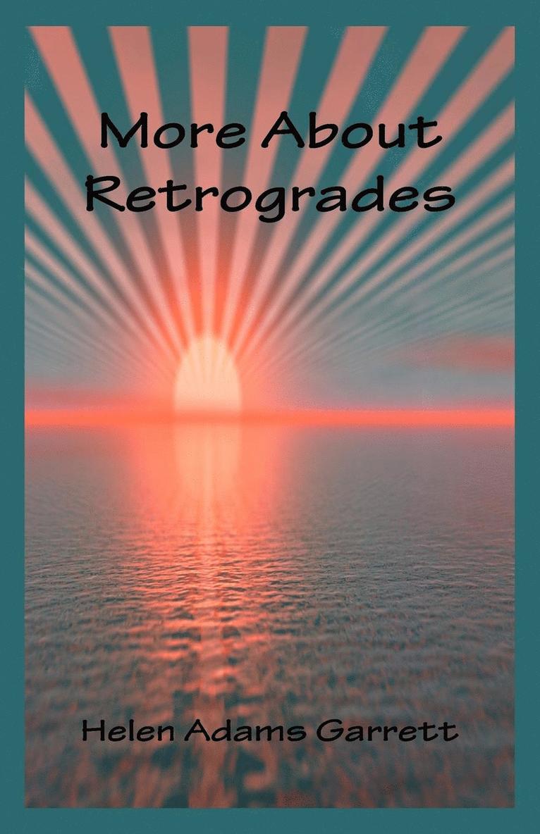 More About Retrogrades