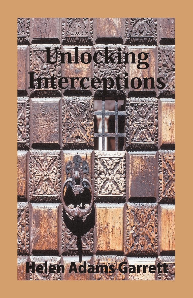 Helen Adams Garrett - Unlocking Interceptions, Häftad. Tillgänglighet: Lägg i varukorg