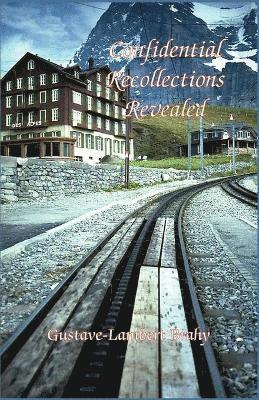 Gustave-Lambert Brahy - Confidential Recollections Revealed, Häftad