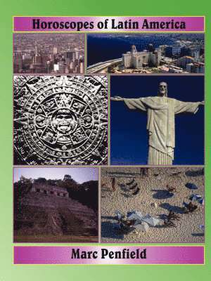 Marc Penfield - Horoscopes of Latin America, Häftad. Tillgänglighet: Lägg i varukorg