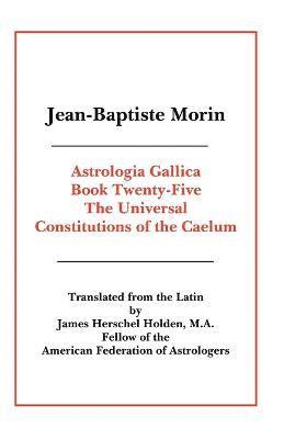 Jean-Baptiste Morin - Astrologia Gallica Book 25, Häftad