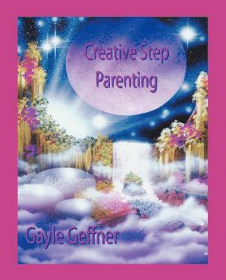 Gayle Geffner - Creative Step-Parenting, Häftad