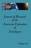 Journal of Research of the American Federation of Astrologers Vol. 13