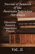 Journal of Research of the American Federation of Astrologers Vol. 16