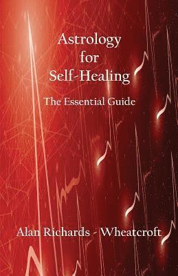 Alan Richards-Wheatcroft - Astrology for Self-Healing, Häftad. Tillgänglighet: Lägg i varukorg