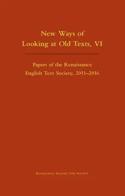 Arthur F. Marotti, Arthur F. Marotti - New Ways of Looking at Old Texts, VI – Papers of the Renaissance English Text Society 2011–2016, Inbunden. Tillgänglighet: Tillfälligt slut