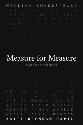 William Shakespeare, Aditi Brennan Kapil - Measure for Measure, Häftad