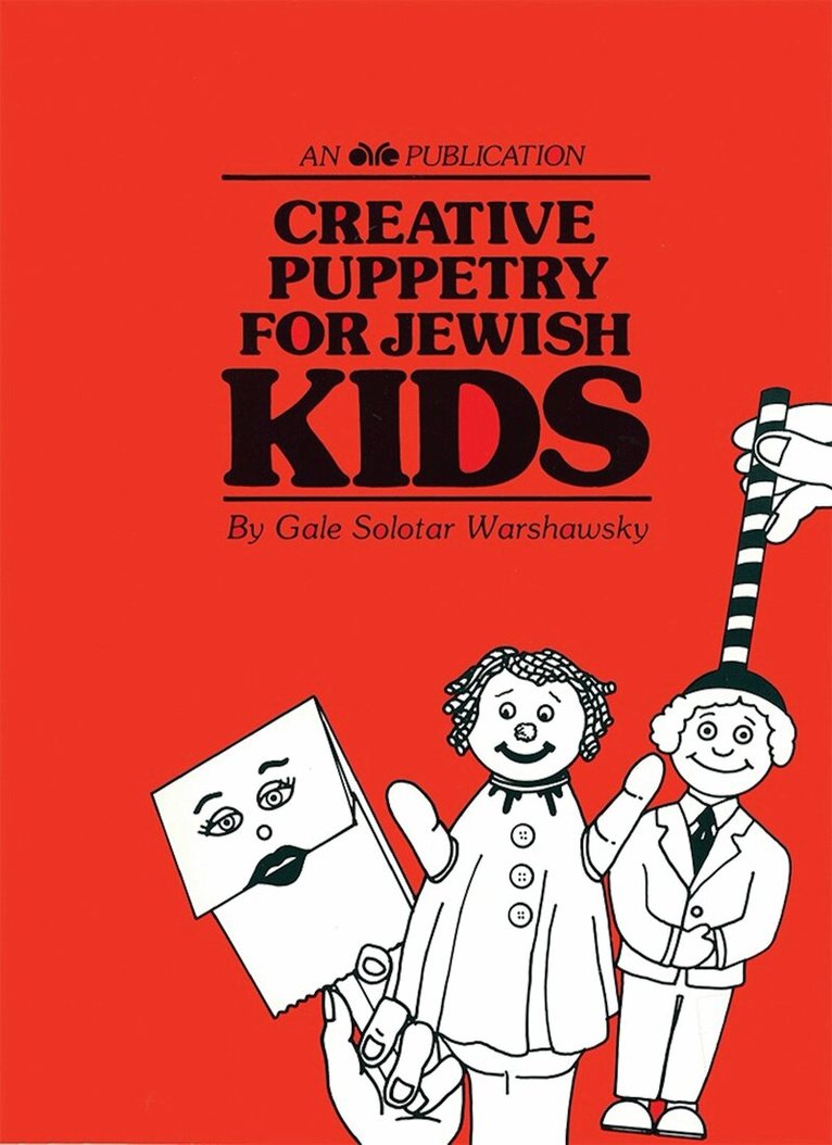 Behrman House - Creative Puppetry for Jewish Kids, Häftad