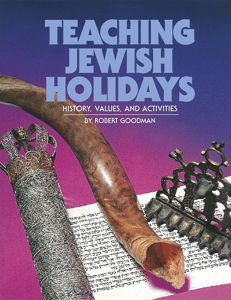 Behrman House - Teaching Jewish Holidays: History, Values, and Activities (revised edition), Häftad. Tillgänglighet: Lägg i varukorg
