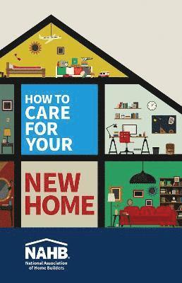 NAHB National Association of Home Builders - How to Care for Your New Home, Häftad. Tillgänglighet: Lägg i varukorg