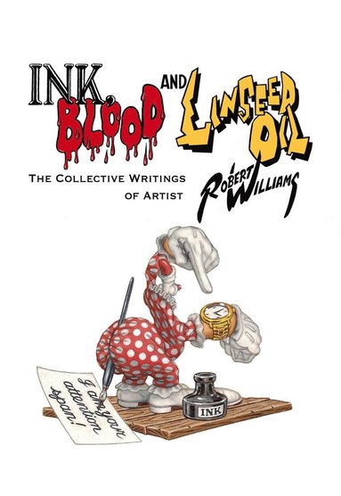 Ink, Blood, and Linseed Oil av Robert Williams, Gwynned Vitello