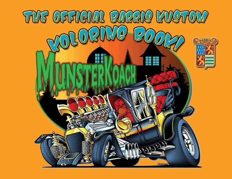 Brett Barris, George Barris, Brett Barris - Official Barris Kustom Koloring Book, Häftad