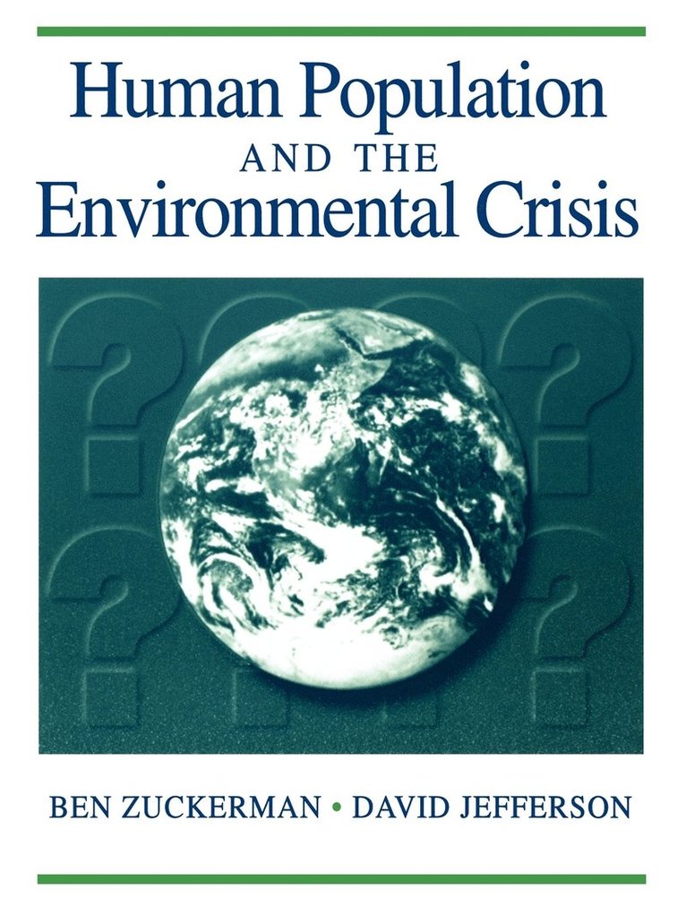 Ben Zuckerman, Jefferson - Human Population and the Environmental Crisis: ., Häftad