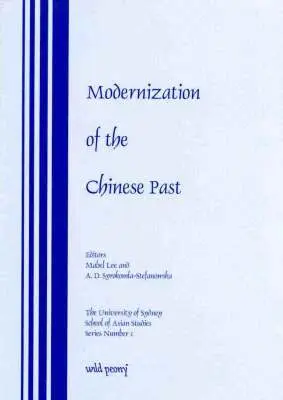 M. Lee, A.D. Strokomla-Stefanowska, Mabel Lee, Meng Hua, A.D. Syrokomla-Stefanowska - Modernization of the Chinese Past, Häftad. Tillgänglighet: Tillfälligt slut