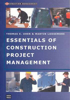 Martin Loosemore, Tom Uher - Essentials of Construction Project Management, Häftad. Tillgänglighet: Tillfälligt slut