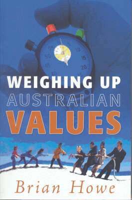 Brian Howe - Weighing Up Australian Values, Häftad. Tillgänglighet: Tillfälligt slut