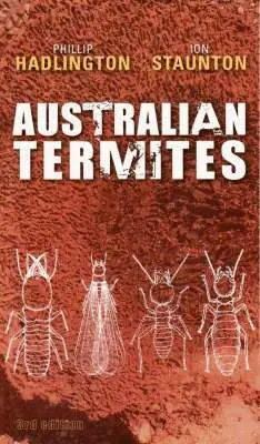 Phillip Hadlington, Louise Beck, Ion Staunton - Australian Termites, Häftad. Tillgänglighet: Tillfälligt slut