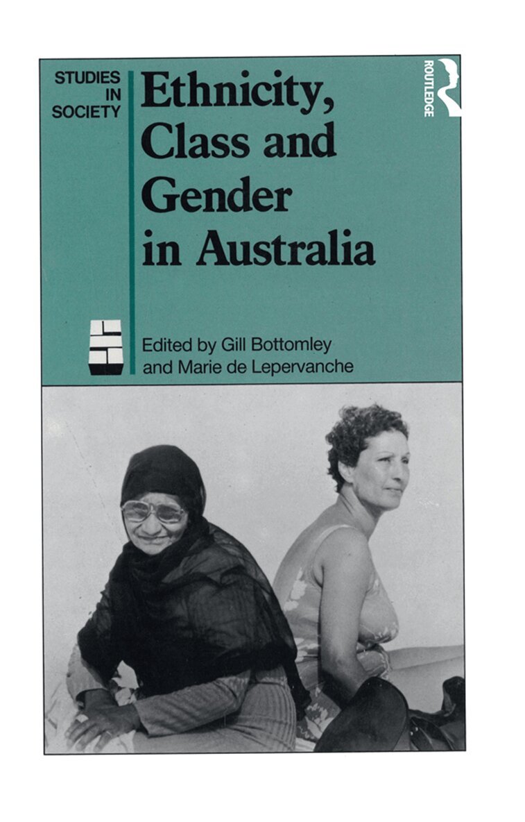 Marie De Lepervanche - Ethnicity, Class and Gender in Australia, Häftad