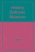 History Safrican Museum