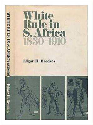 Edgar H. Brookes - White Rule in South Africa 1830-1910, Inbunden. Tillgänglighet: Tillfälligt slut