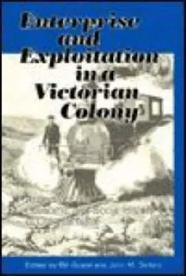 Bill Guest, John M. Sellers - Enterprise and Exploitation in a Victorian Colony, Häftad. Tillgänglighet: Tillfälligt slut