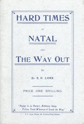 Ridgeway H. Lamb - Hard Times in Natal and the Way Out (1908) Book 3, Häftad. Tillgänglighet: Tillfälligt slut