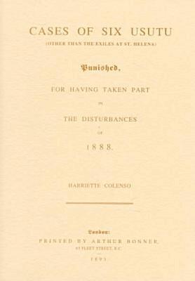Harriette Colenso - Cases of Six Usutu Punished for Having Taken Part in the Disturbances of 1888 Book 9, Häftad. Tillgänglighet: Tillfälligt slut