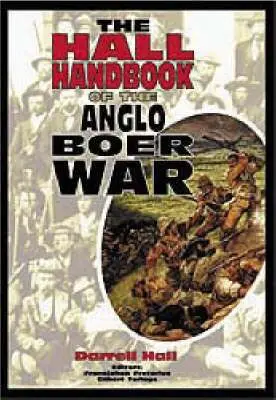 Darrell Hall, FransJohan Pretorius, Gilbert Torlage - Hall Handbook of the Anglo Boer War 1899-1902, Häftad