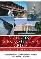 Tuosheng Zhang - Managing Sino-American Crises, Häftad
