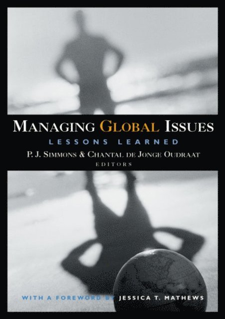 P.J. Simmons, Chantal de Jonge Oudraat - Managing Global Issues, E-bok