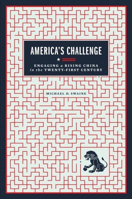 Michael D. Swaine - America's Challenge, E-bok