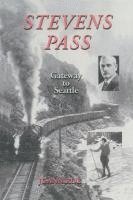 Stevens Pass: Gateway to Seattle