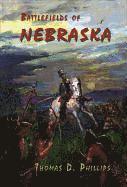 Thomas D. Phillips - Battlefields of Nebraska, Häftad. Tillgänglighet: Tillfälligt slut
