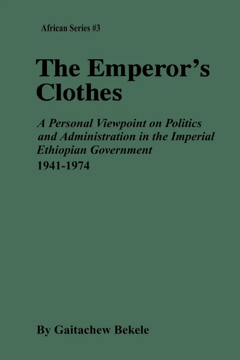 Gaitachew Bekele - Emperor's Clothes, Inbunden. Tillgänglighet: Tillfälligt slut