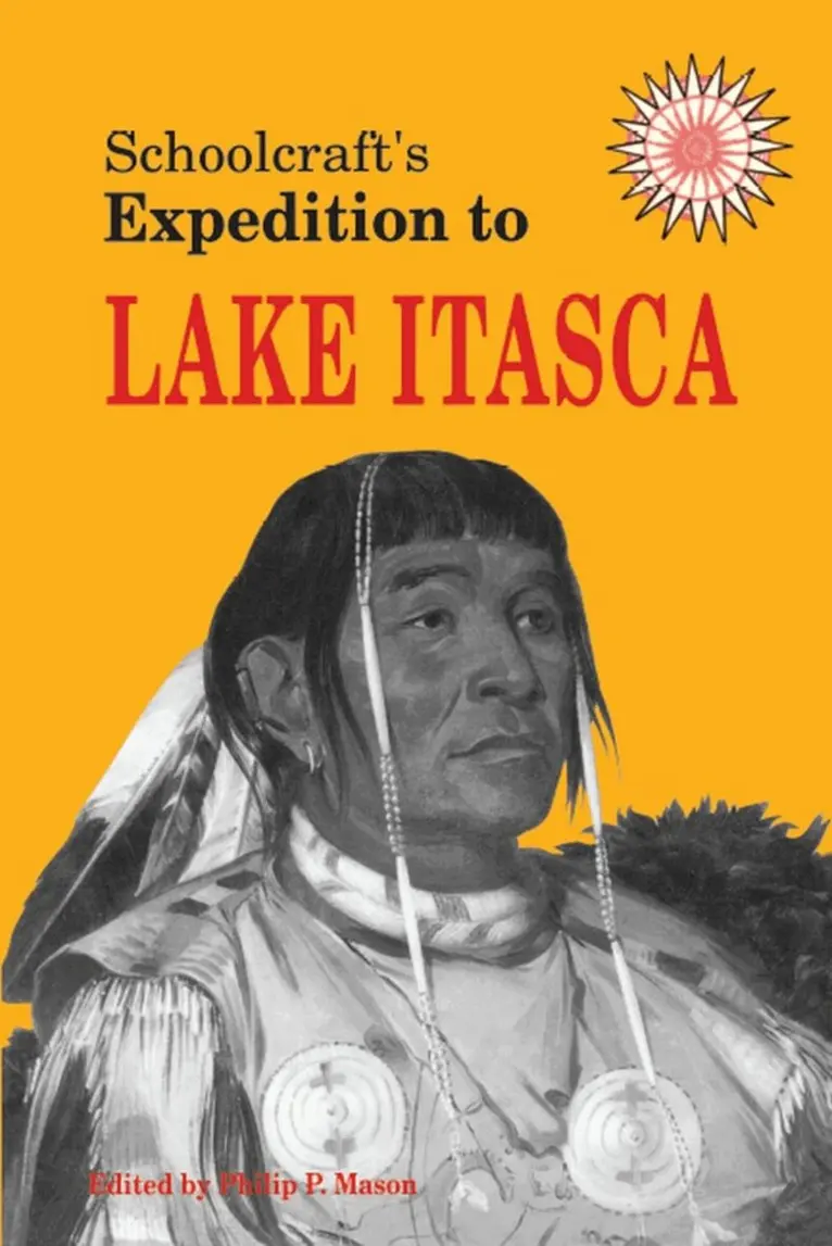 Philip P. Mason - Schoolcraft's Expedition to Lake Itasca, Häftad. Tillgänglighet: Tillfälligt slut