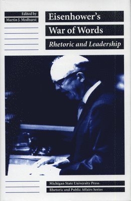 Martin J. Medhurst - Eisenhower's War of Words, Inbunden. Tillgänglighet: Tillfälligt slut