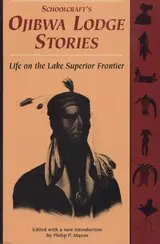 Philip P. Mason - Schoolcraft's Ojibwa Lodge Stories, Häftad. Tillgänglighet: Tillfälligt slut