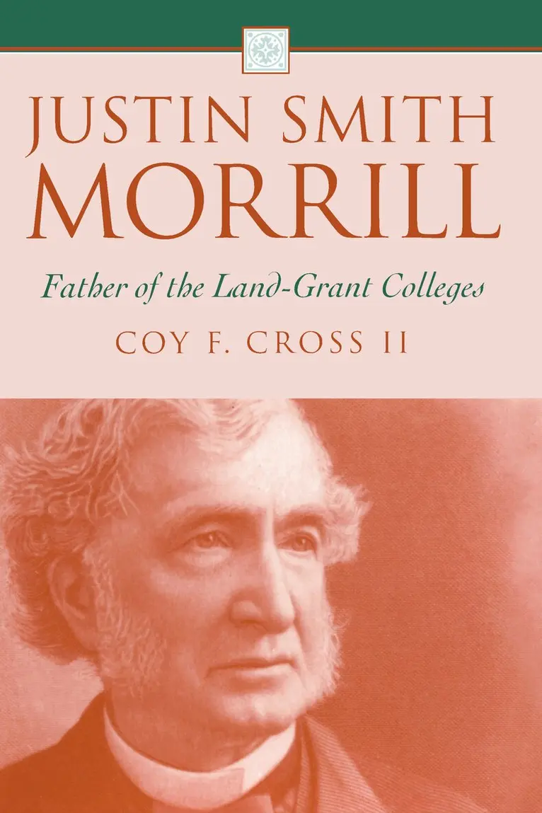 Coy F. Cross II - Justin Smith Morrill, Inbunden. Tillgänglighet: Tillfälligt slut