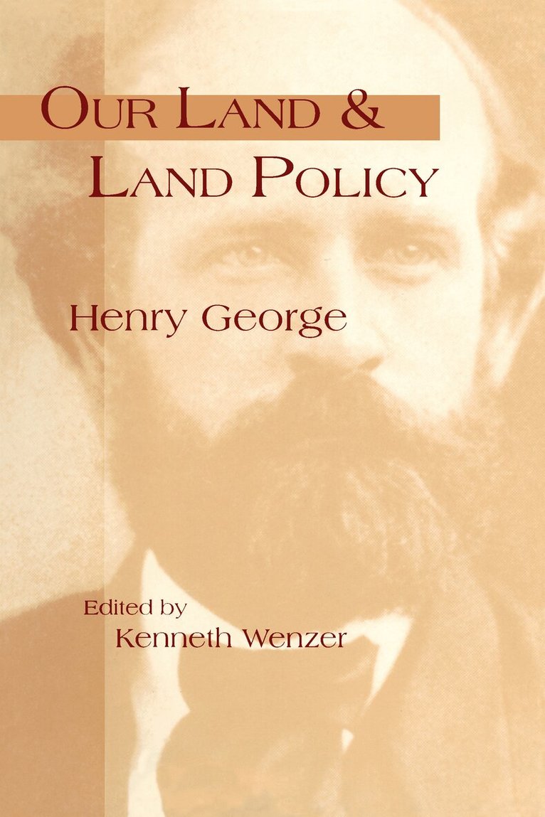 Kenneth C. Wenzer - Our Land & Land Policy, Häftad. Tillgänglighet: Tillfälligt slut
