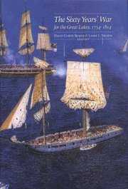 David Curtis Skaggs, Larry L. Nelson - Sixty Years' War for the Great Lakes, 1754-1814, Inbunden. Tillgänglighet: Tillfälligt slut