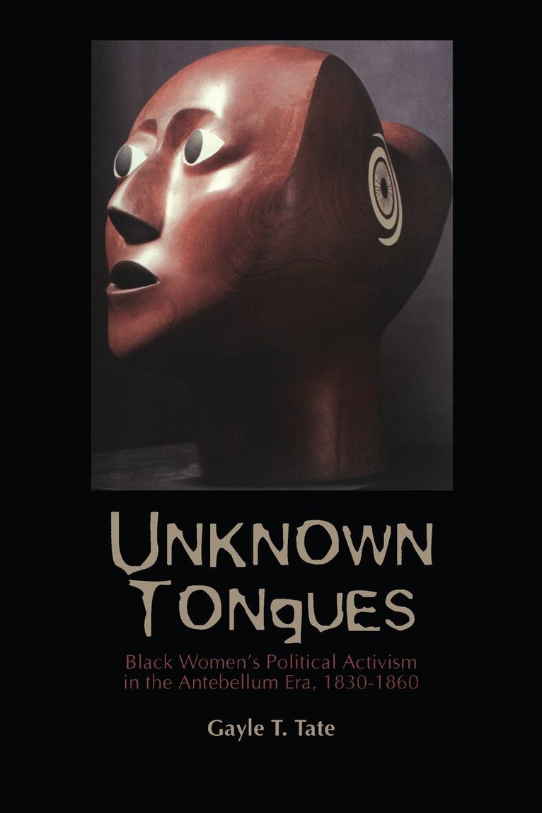 Gayle T. Tate - Unknown Tongues, Häftad. Tillgänglighet: Tillfälligt slut