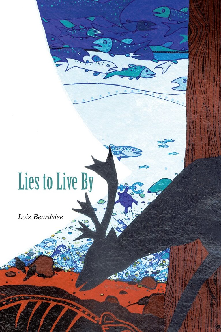 Lois Beardslee - Lies to Live By, Häftad