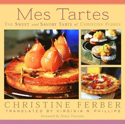 Christine Ferber - Mes Tartes, Inbunden. Tillgänglighet: Tillfälligt slut