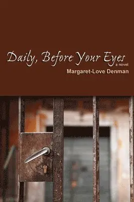 Margaret-Love Denman - Daily, Before Your Eyes, Inbunden. Tillgänglighet: Tillfälligt slut