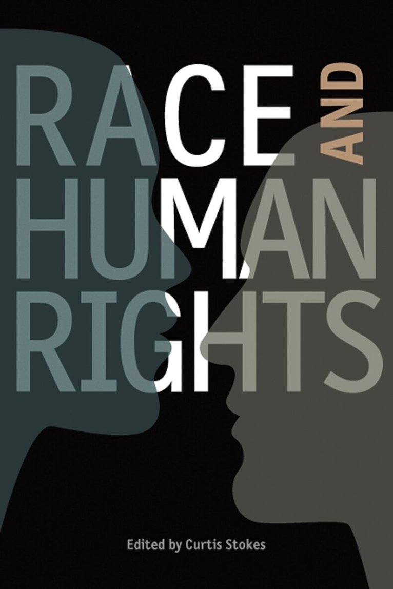 Curtis Stokes - Race and Human Rights, Häftad. Tillgänglighet: Tillfälligt slut