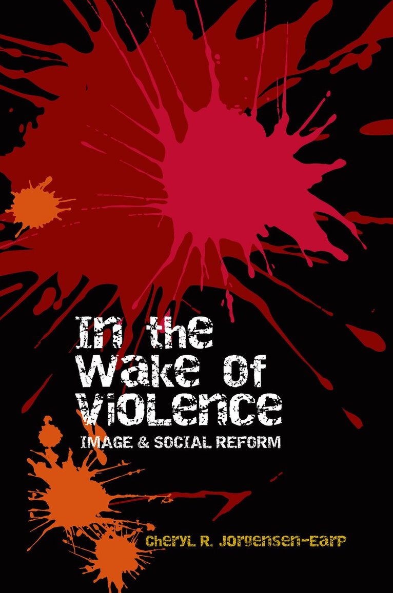 Cheryl R. Jorgensen-Earp - In the Wake of Violence, Inbunden. Tillgänglighet: Tillfälligt slut