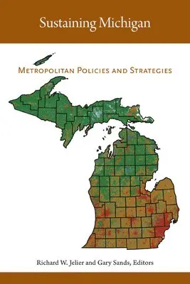Richard W. Jelier, Gary Sands - Sustaining Michigan, Häftad. Tillgänglighet: Tillfälligt slut