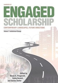 Handbook of Engaged Scholarship: v. 1 Contemporary Landscapes, Future Directions