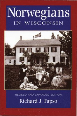 Richard J. Fapso, State historical society of Wisconsin - Norwegians in Wisconsin, Häftad. Tillgänglighet: Lägg i varukorg